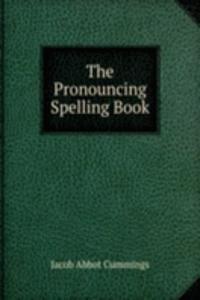 Pronouncing Spelling Book