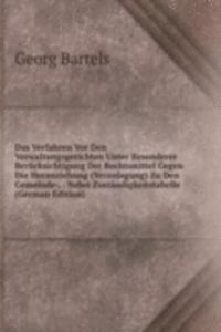 Das Verfahren Vor Den Verwaltungsgerichten Unter Besonderer Berucksichtigung Der Rechtsmittel Gegen Die Heranziehung (Veranlagung) Zu Den Gemeinde-, . Nebst Zustandigkeitstabelle (German Edition)