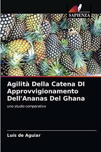 Agilità Della Catena DI Approvvigionamento Dell'Ananas Del Ghana