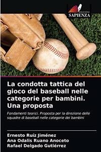 condotta tattica del gioco del baseball nelle categorie per bambini. Una proposta