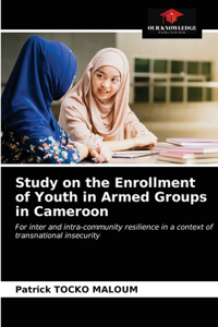 Study on the Enrollment of Youth in Armed Groups in Cameroon