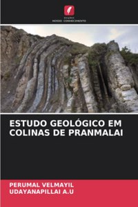 Estudo Geológico Em Colinas de Pranmalai