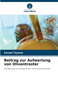 Beitrag zur Aufwertung von Oliventrester