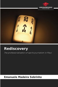 Rediscovery