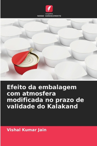 Efeito da embalagem com atmosfera modificada no prazo de validade do Kalakand
