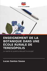 Enseignement de la Botanique Dans Une École Rurale de Teresópolis