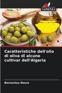 Caratteristiche dell'olio di oliva di alcune cultivar dell'Algeria