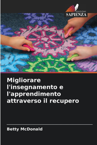 Migliorare l'insegnamento e l'apprendimento attraverso il recupero