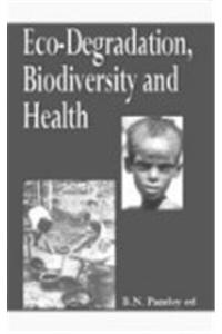 Eco-degradation Biodiversity and Health