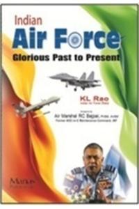 Indian Air Force: Glorious Past to Present