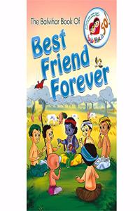 The Balvihar Book of Best Friend Forever