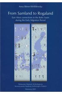 From Samland to Rogaland: East-West Connections in the Baltic Basin During the Early Migration Period