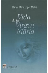 Vida de la Virgen Maria