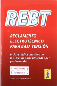 REBT. Reglamento electrotecnico para baja tension (incluye indice analitico)