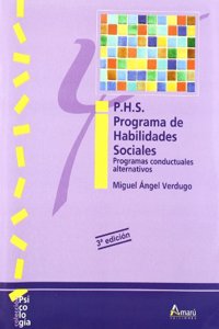 P.H.S., programa de habilidades sociales : programas conductales alternativos