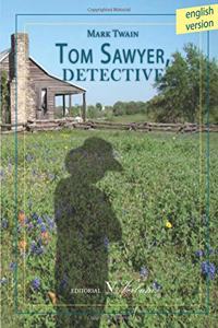 Tom Sawyer, detective (Ingles) (Spanish Edition)