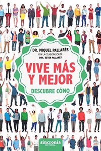 VIVE MAS Y MEJOR: Descubre como