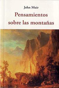 PENSAMIENTO SOBRE LAS MONTANAS