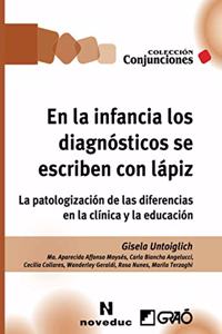 En la infancia los diagnosticos se escriben con lapiz: La patologizacion de las diferencias en la clinica y la educacion (Noveduc-Grao) (Spanish Edition)