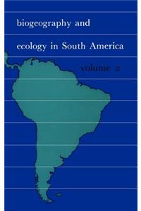 Biogeography and Ecology in South-America. Volume II