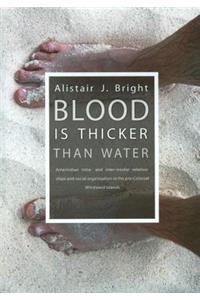 Blood Is Thicker Than Water