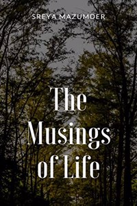 The Musings of Life