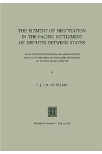 Element of Negotiation in the Pacific Settlement of Disputes Between States