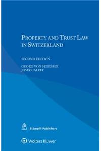 Property and Trust Law in Switzerland