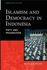 Islamism and Democracy in Indonesia