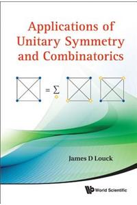 Applications of Unitary Symmetry and Combinatorics