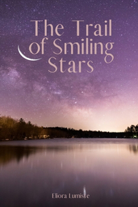 The Trail of Smiling Stars
