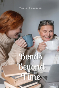 Bonds Beyond Time