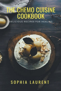 Chemo Cuisine Cookbook