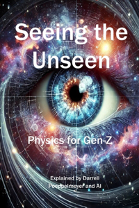 Seeing the Unseen