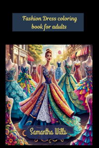 Dresses Adult coloring book