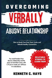 Overcoming Verbally Abusive Relationship
