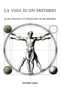 La Vida es un Misterio