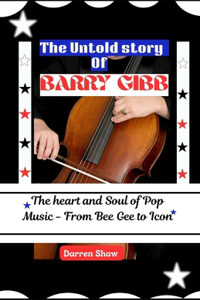 Untold story of Barry Gibb