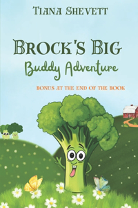 Brock's Big Buddy Adventure