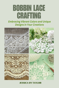 Bobbin Lace Crafting