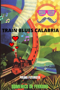 Train Blues Calabria