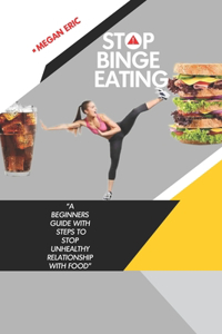 Stop Binge Eating!