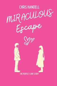 Miraculous Escape