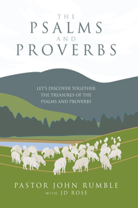 The Psalms and Proverbs