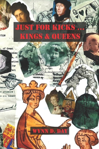 Just for Kicks ... Kings & Queens