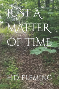 Just a Matter of Time