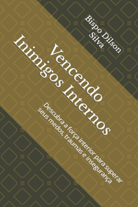 Vencendo Inimigos Internos