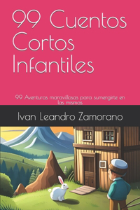 99 Cuentos Cortos Infantiles