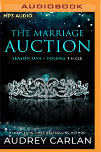 Marriage Auction: Season One, Volume Three