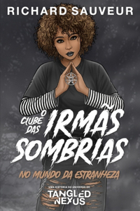 O Clube das Irmãs Sombrias